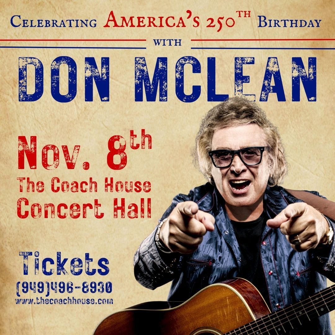 MEMBERS ONLY: Don Mclean at the Coach House on November 8th, 2026