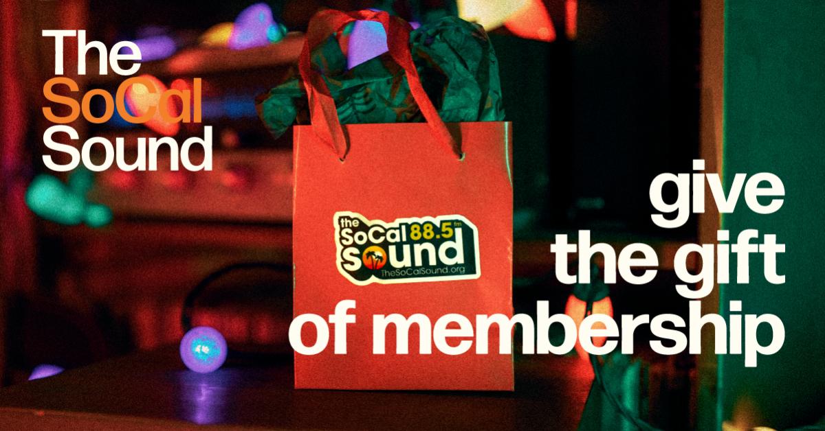 Give the Gift of Membership - The SoCal Sound