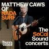 Matthew Caws of Nada Surf Full Show + Interview with Nic Harcourt